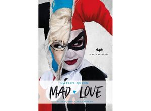 9781785658150 - DC Comics novels   Harley Quinn Mad Love - Paul Dini Pat Cadigan Kartoniert (TB)