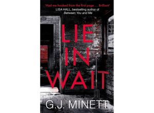 9781785760587 - Lie in Wait - G J Minett Kartoniert (TB)