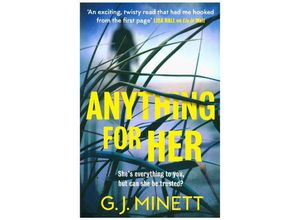 9781785763885 - Anything for Her - G J Minett Kartoniert (TB)