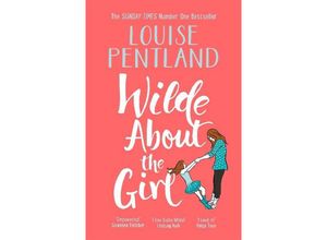 9781785764639 - Wilde About The Girl - Louise Pentland Kartoniert (TB)