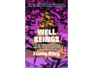 9781785787898 - Well Beings - James Riley Gebunden