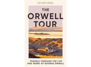 9781785789618 - The Orwell Tour - Oliver Lewis Gebunden