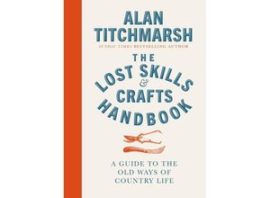 9781785947018 - Lost Skills and Crafts Handbook - Alan Titchmarsh Gebunden