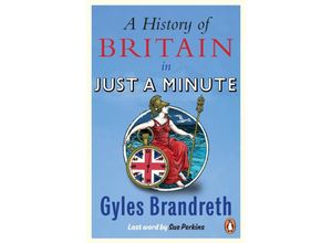 9781785947605 - A History of Britain in Just a Minute - Gyles Brandreth Kartoniert (TB)