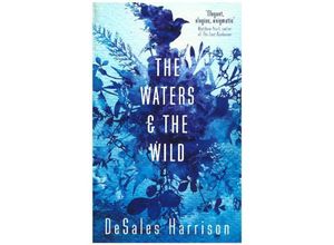 9781786071798 - The Waters and the Wild - DeSales Harrison Kartoniert (TB)