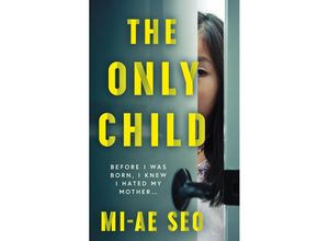 9781786078551 - The Only Child - Mi-ae Seo Kartoniert (TB)