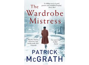 9781786090003 - The Wardrobe Mistress - Patrick McGrath Kartoniert (TB)