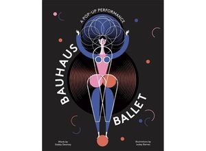 9781786274885 - Bauhaus Ballet - Gabby Dawnay Gebunden