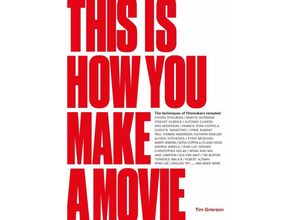 9781786275585 - This is How You Make a Movie - Tim Grierson Gebunden