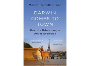 9781786481085 - Darwin Comes to Town - Menno Schilthuizen Kartoniert (TB)