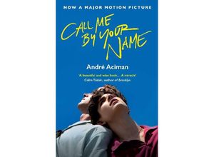 9781786495259 - André Aciman - GEBRAUCHT Call Me By Your Name Film Tie-In - Preis vom 04102023 050758 h