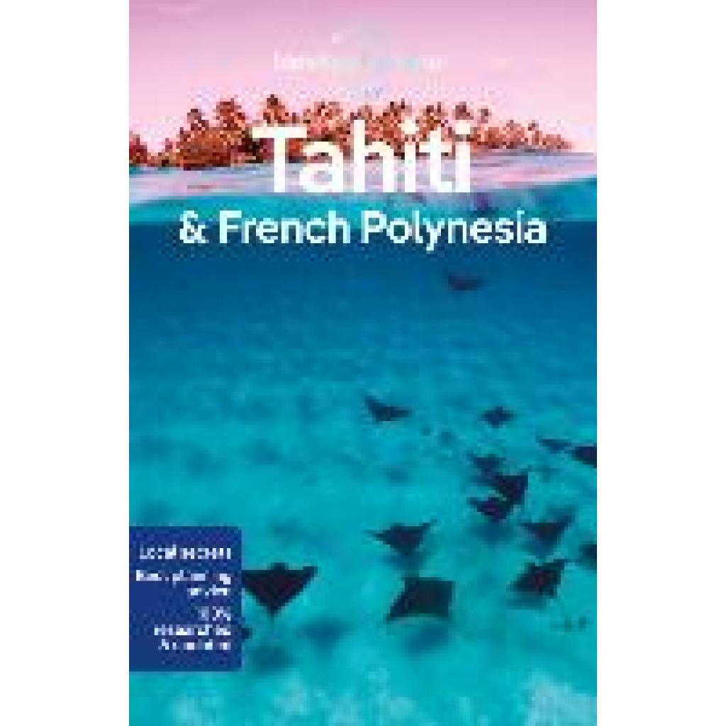 9781786570963 - Lonely Planet Tahiti & French Polynesia