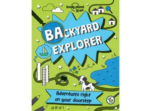 9781786573186 - Lonely Planet Kids Backyard Explorer - Nicola Baxter Gebunden