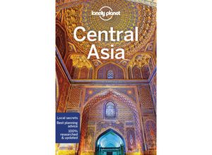 9781786574640 - Multi Country Guide   Lonely Planet Central Asia - Stephen Lioy Anna Kaminski Bradley Mayhew Jenny Walker Kartoniert (TB)