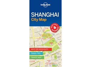 9781786575050 - Lonely Planet Shanghai City Map - Lonely Planet Karte (im Sinne von Landkarte)