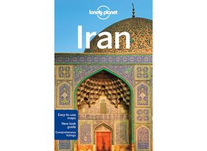 9781786575418 - Country Guide   Lonely Planet Iran - Simon Richmond Jean-Bernard Carillet Mark Elliott Anthony Ham Jenny Walker Steve Waters Kartoniert (TB)