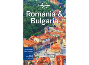 9781786575432 - Lonely Planet - GEBRAUCHT Romania & Bulgaria (Lonely Planet Romania & Bulgaria) - Preis vom 22102023 045847 h