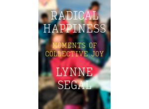 9781786631558 - Radical Happiness - Lynne Segal Kartoniert (TB)