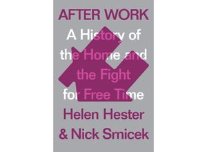 9781786633071 - After Work - Helen Hester Nick Srnicek Gebunden