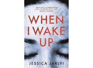 9781786698025 - When I Wake Up - Jessica Jarlvi Kartoniert (TB)