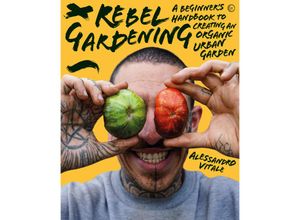 9781786786913 - Rebel Gardening - Alessandro Vitale Gebunden