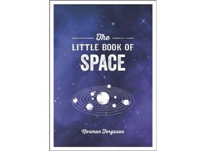 9781786858054 - The Little Book of Space - Norman Ferguson Kartoniert (TB)