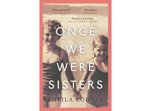 9781786890009 - Once We Were Sisters - Sheila Kohler Kartoniert (TB)