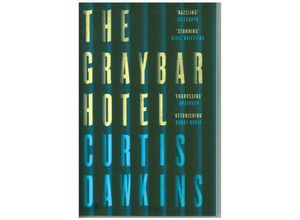 9781786891136 - The Graybar Hotel - Curtis Dawkins Kartoniert (TB)