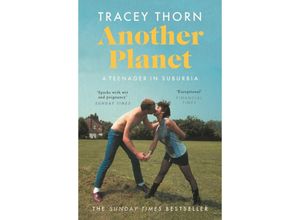 9781786892584 - Tracey Thorn - GEBRAUCHT Another Planet A Teenager in Suburbia - Preis vom 14102023 050634 h