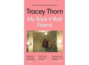 9781786898234 - My Rock 
 Roll Friend - Tracey Thorn Taschenbuch