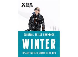 9781786961198 - Survival Skills Handbook   Survival Skills Handbook Winter - Bear Grylls Kartoniert (TB)