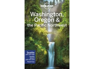 9781787013643 - Travel Guide   Lonely Planet Washington Oregon & the Pacific Northwest - Becky Ohlsen Robert Balkovich Jess Lee MaSovaida Morgan Brendan Sainsbury Kartoniert (TB)