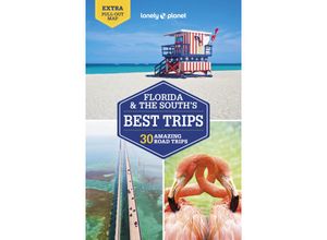 9781787015685 - Lonely Planet Florida & the Souths Best Trips - Adam Karlin Kate Armstrong Ashley Harrell Kevin Raub Regis St Louis Kartoniert (TB)