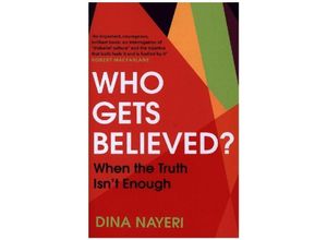 9781787302716 - Who Gets Believed? - Dina Nayeri Kartoniert (TB)