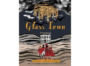 9781787330832 - Glass Town - Isabel Greenberg Gebunden