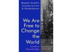 9781787332522 - We Are Free to Change the World - Lyndsey Stonebridge Gebunden