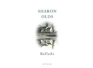 9781787334229 - Balladz - Sharon Olds Kartoniert (TB)