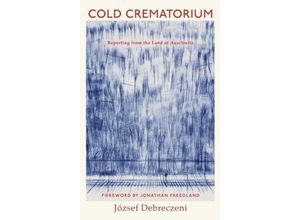 9781787334649 - Cold Crematorium - József Debreczeni Gebunden