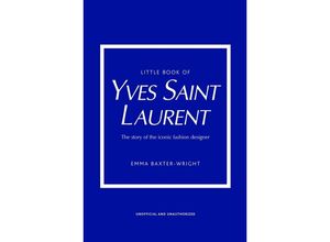 9781787395541 - Little Book of Yves Saint Laurent - Emma Baxter-Wright Gebunden