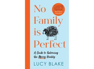 9781787396814 - No Family Is Perfect - Lucy Blake Kartoniert (TB)