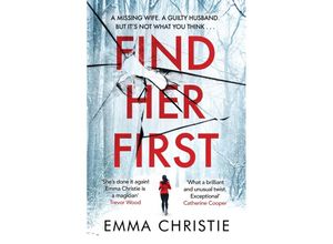 9781787396982 - Find Her First - Emma Christie Kartoniert (TB)