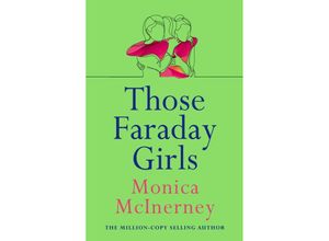 9781787397156 - Those Faraday Girls - Monica McInerney Kartoniert (TB)