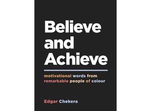 9781787839700 - Believe and Achieve - Edgar Chekera Gebunden