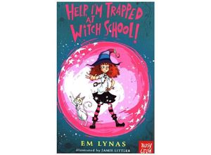 9781788003513 - Witch School - Help Im Trapped at Witch School! - Em Lynas Kartoniert (TB)