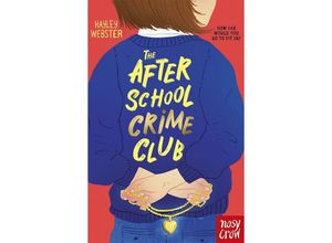 9781788006064 - The After School Crime Club - Hayley Webster Kartoniert (TB)