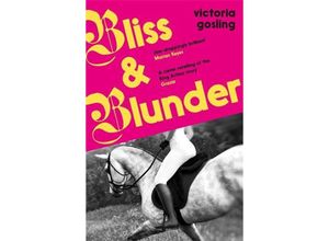 9781788165020 - Bliss & Blunder - Victoria Gosling Taschenbuch