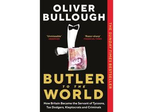 9781788165884 - Butler to the World - Oliver Bullough Kartoniert (TB)