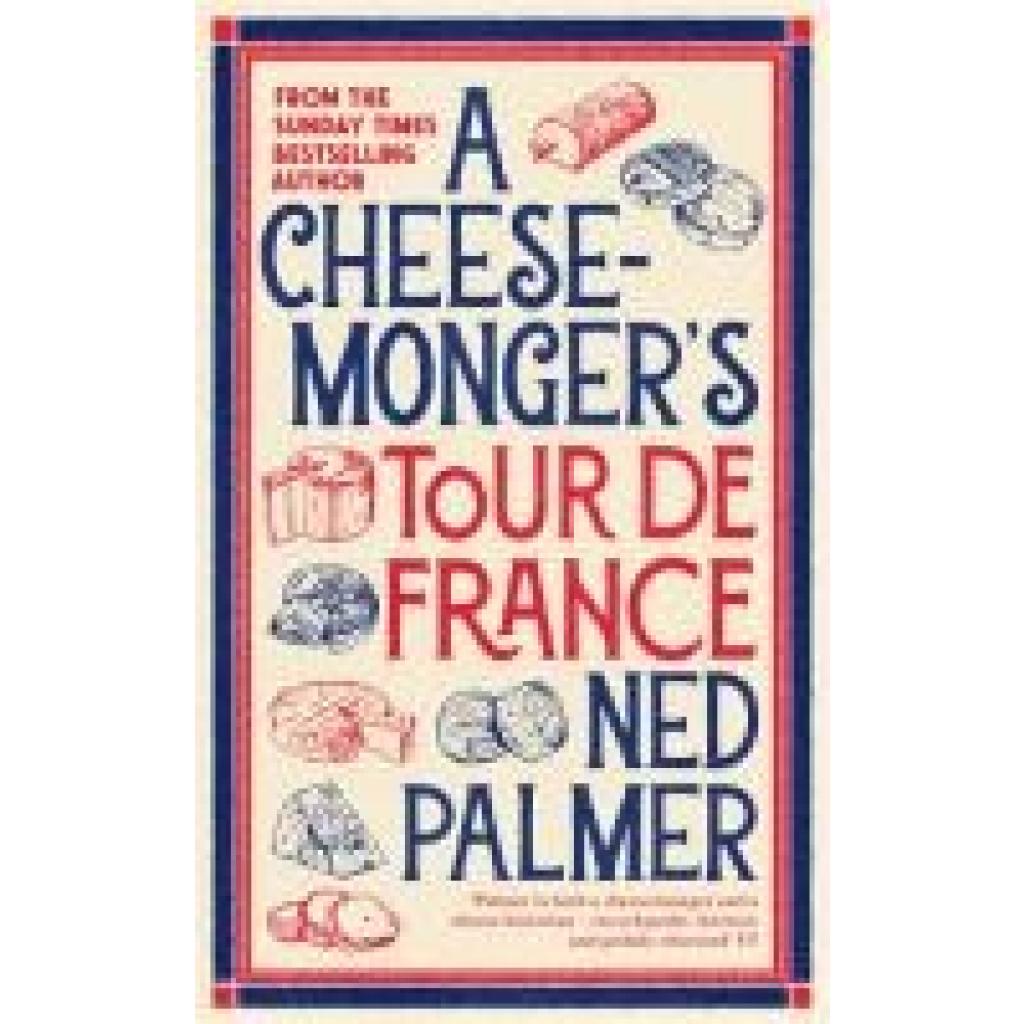 9781788166935 - Palmer Ned A Cheesemongers Tour de France