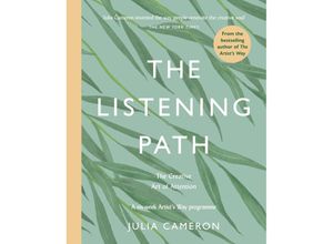 9781788167796 - The Listening Path - Julia Cameron Kartoniert (TB)