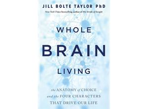 9781788176989 - Whole Brain Living - Jill Bolte Taylor Kartoniert (TB)